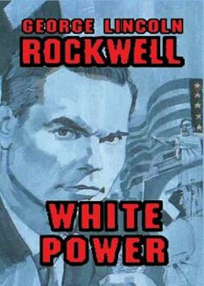 White Power, Paperback/George Lincoln Rockwell