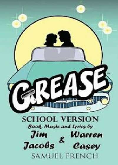 Grease, School Version, Paperback/Jim Jacobs