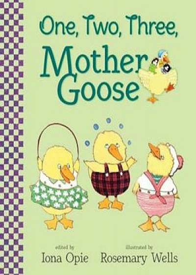 One, Two, Three, Mother Goose, Hardcover/Iona Opie