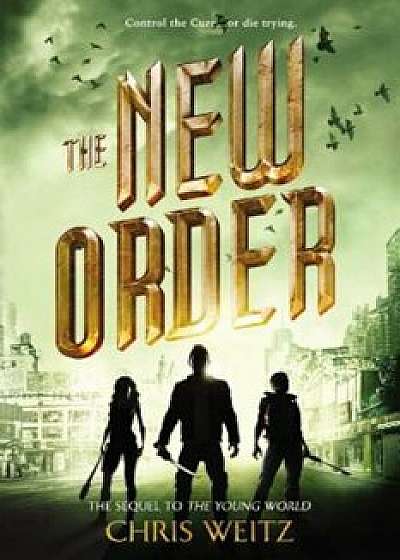 The New Order, Paperback/Chris Weitz