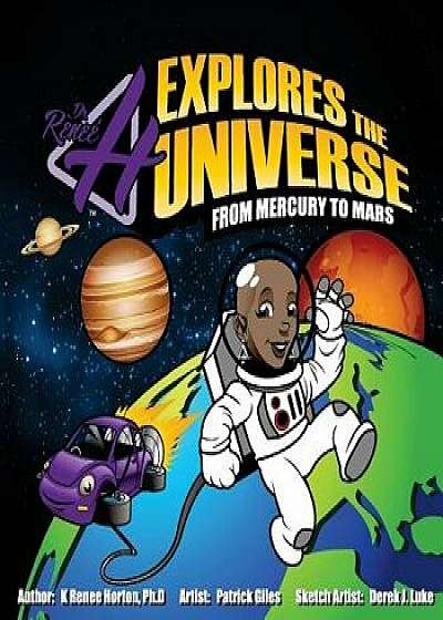 Dr. H Explores the Universe: Mercury to Mars, Paperback/K. Renee Horton