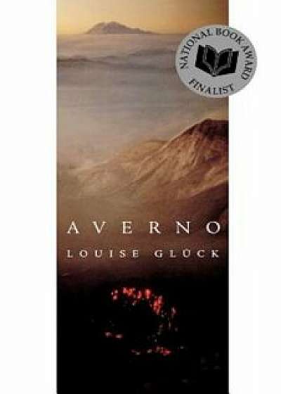 Averno: Poems, Paperback/Louise Gluck