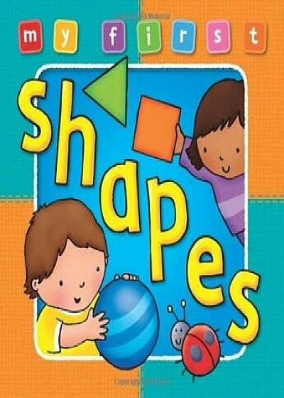 My First Shapes (Deluxe)/Sophie Giles