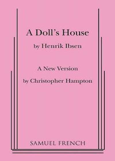 A Dolls House, Paperback/Henrik Johan Ibsen
