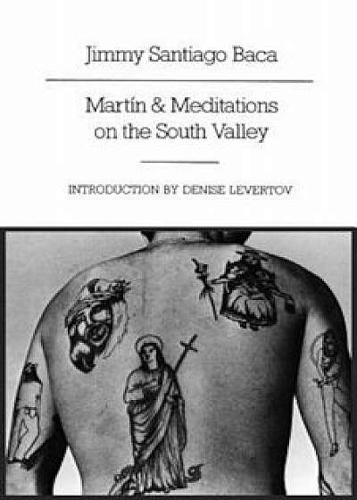 Martin and Meditations on the South Valley: Poems, Paperback/Jimmy Santiago Baca