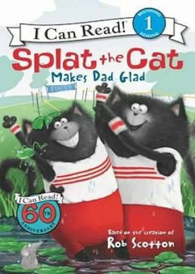 Splat the Cat Makes Dad Glad, Paperback/Rob Scotton