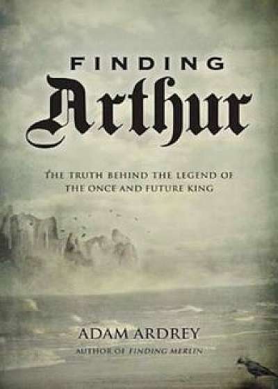 Finding Arthur, Paperback/Adam Ardrey