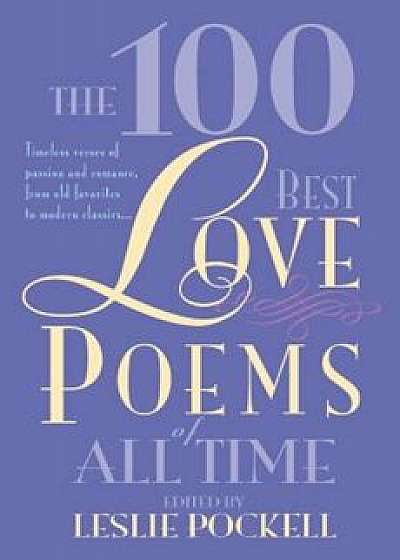 The 100 Best Love Poems of All Time, Paperback/Pockell
