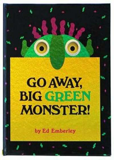 Go Away, Big Green Monster!, Hardcover/Ed Emberley