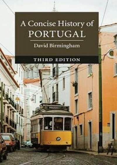 A Concise History of Portugal, Paperback/David Birmingham