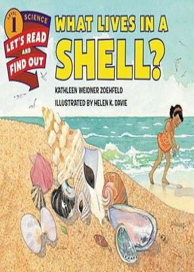 What Lives in a Shell', Paperback/Kathleen Weidner Zoehfeld