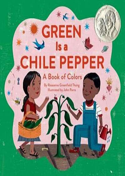 Green Is a Chile Pepper: A Book of Colors, Hardcover/Roseanne Greenfield Thong