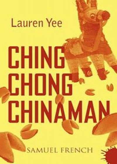 Ching Chong Chinaman, Paperback/Lauren Yee