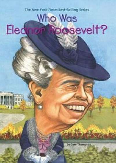 Who Was Eleanor Roosevelt', Paperback/Gare Thompson