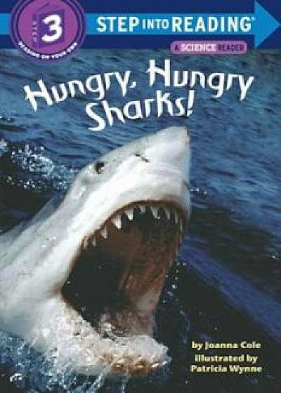 Hungry, Hungry Sharks!, Paperback/Joanna Cole