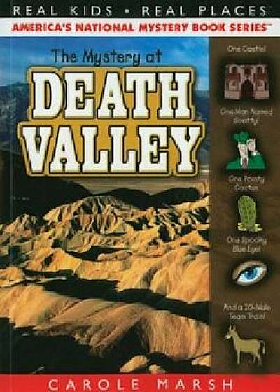 The Mystery at Death Valley, Paperback/Carole Marsh