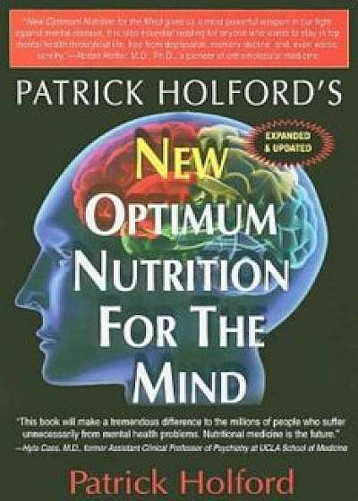 New Optimum Nutrition for the Mind, Paperback/Patrick Holford