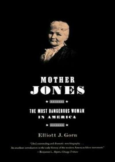 Mother Jones, Paperback/Elliott Gorn