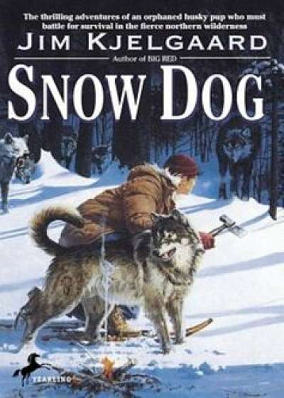 Snow Dog, Paperback/Jim Kjelgaard