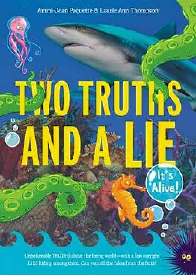 Two Truths and a Lie: It's Alive!, Paperback/Ammi-Joan Paquette