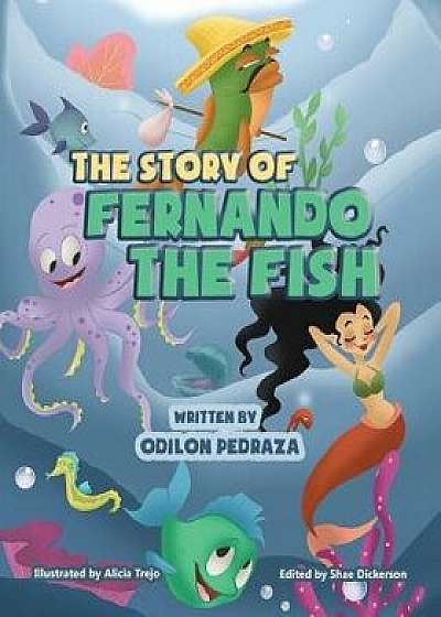 The Story of Fernando the Fish, Paperback/Odilon Pedraza