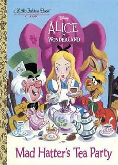 Mad Hatter's Tea Party (Disney Alice in Wonderland), Hardcover/Jane Werner