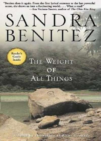 The Weight of All Things, Paperback/Sandra Benitez