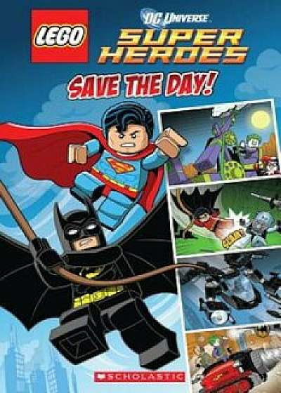 Lego DC Superheroes: Save the Day (Comic Reader '1), Paperback/Trey King