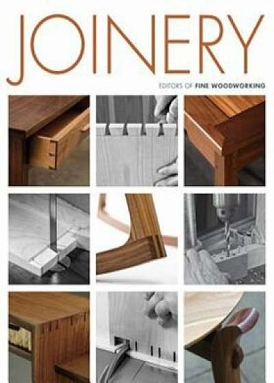 Joinery, Paperback/Editors of Fine Woodworking