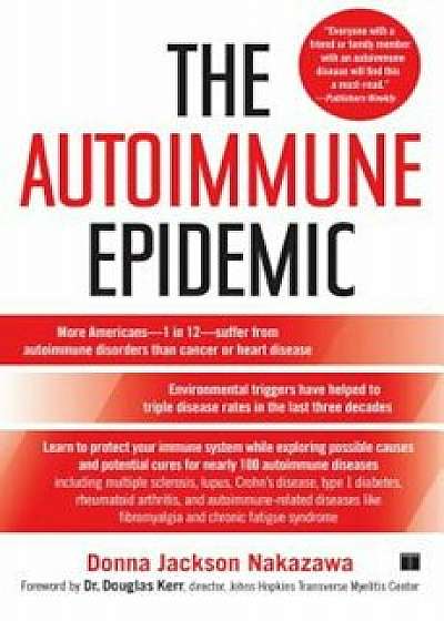 The Autoimmune Epidemic, Paperback/Donna Jackson Nakazawa