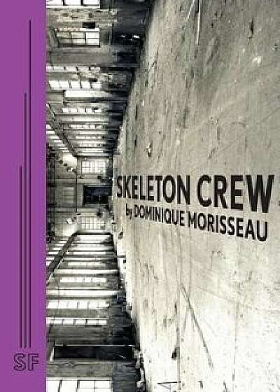 Skeleton Crew, Paperback/Dominique Morisseau