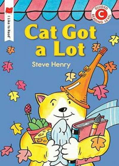 Cat Got a Lot, Paperback/Steve Henry