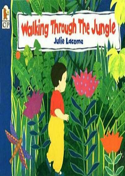 Walking Through the Jungle, Paperback/Julie Lacome