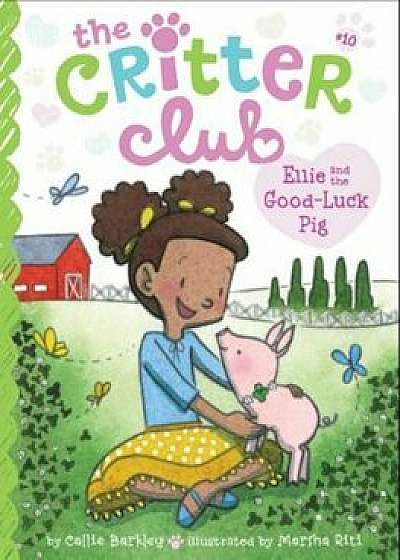 Ellie and the Good-Luck Pig, Hardcover/Callie Barkley