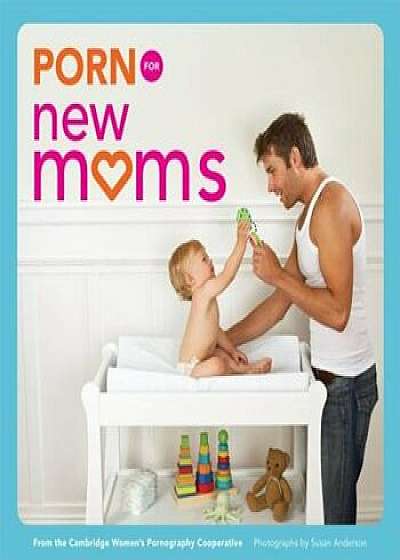 Porn for New Moms, Paperback/Susan Anderson