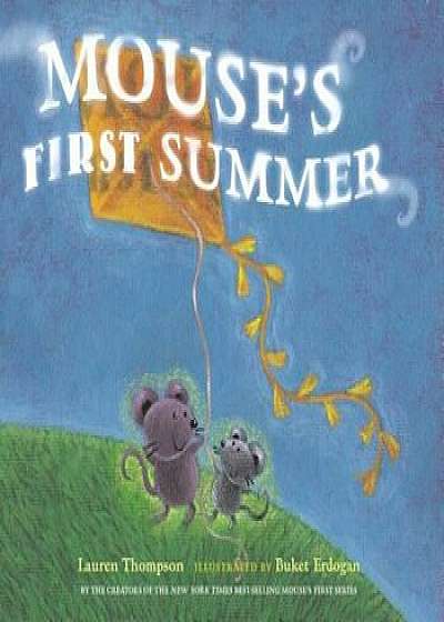 Mouse's First Summer, Hardcover/Lauren Thompson