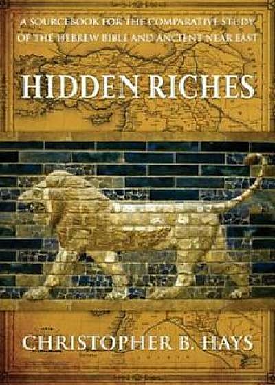 Hidden Riches, Paperback/Christopher Hays
