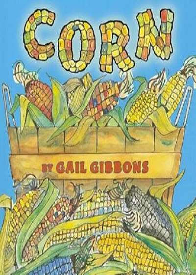 Corn, Paperback/Gail Gibbons