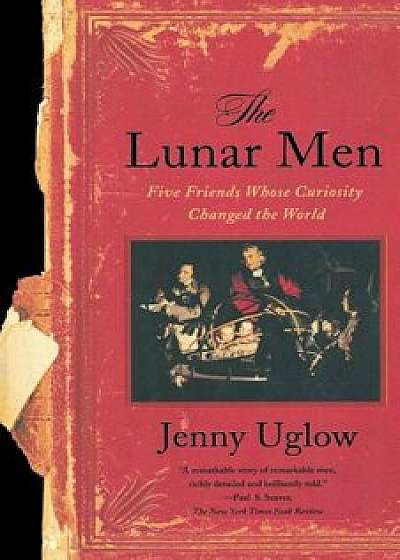 The Lunar Men, Paperback/Jennifer Uglow