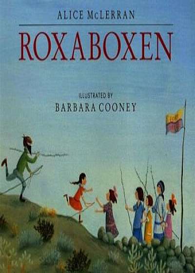 Roxaboxen, Hardcover/Alice McLerran