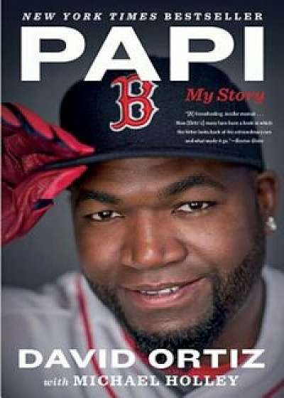 Papi: My Story, Paperback/David Ortiz