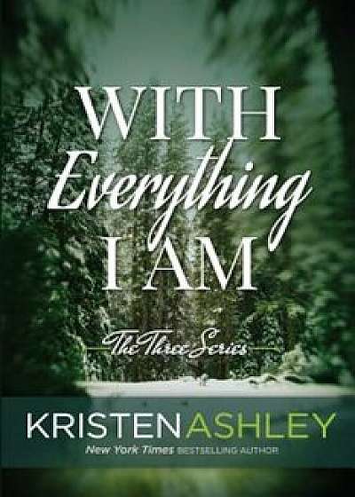 With Everything I Am, Paperback/Kristen Ashley