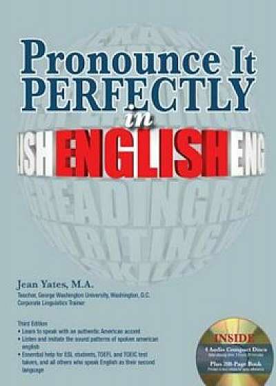 Pronounce It Perfectly in English with Audio CDs, Paperback/Jean Yates
