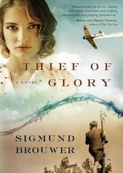 Thief of Glory, Paperback/Sigmund Brouwer