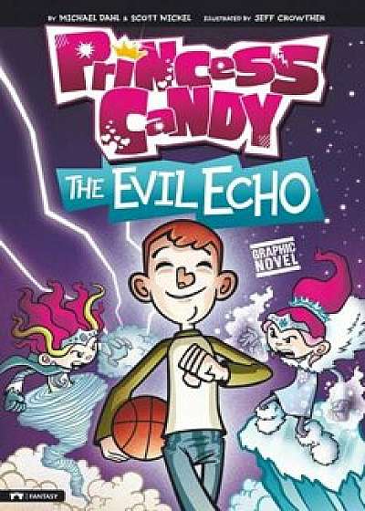 Coperta cărții The Evil Echo: Princess Candy, Paperback/Michael Dahl