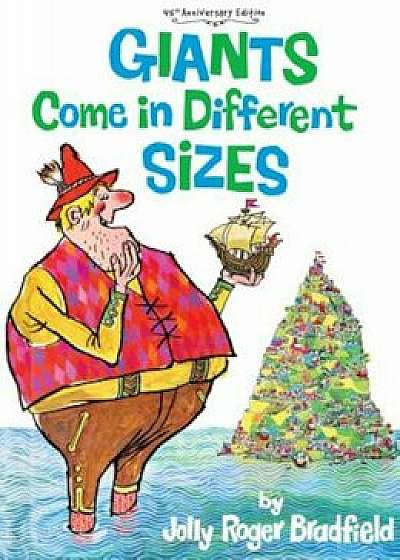 Giants Come in Different Sizes, Hardcover/Jolly Roger Bradfield
