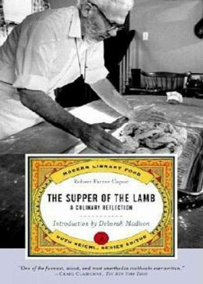 The Supper of the Lamb: A Culinary Reflection, Paperback/Robert Farrar Capon
