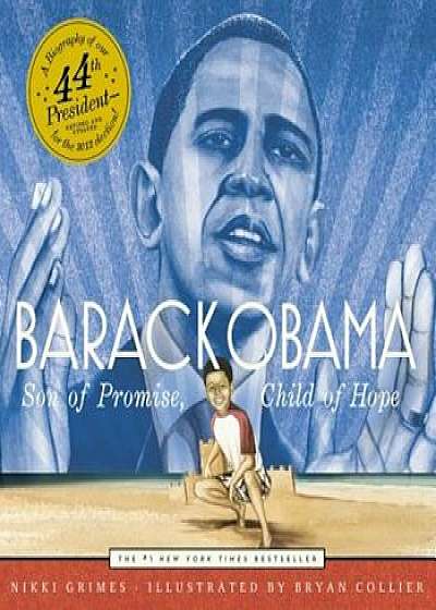 Barack Obama: Son of Promise, Child of Hope, Paperback/Nikki Grimes