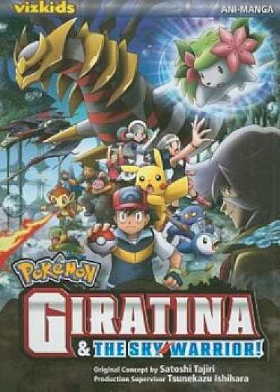 Giratina & the Sky Warrior! Ani-Manga, Paperback/Makoto Hijioka