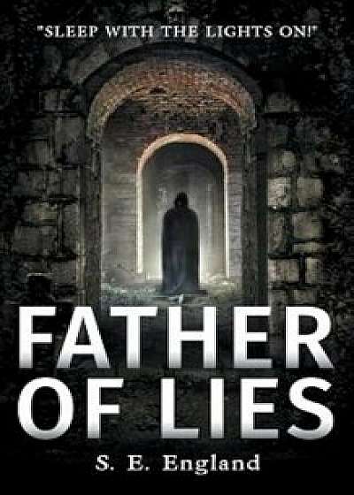 Father of Lies: A Supernatural Horror Novel, Paperback/Sarah E. England
